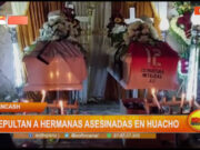 Áncash: sepultan a hermanas asesinadas en Huacho