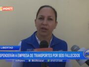 La Libertad: suspenderán a empresa de transportes por seis fallecidos