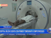Hospital Belén de Trujillo cuenta con primer tomógrafo computarizado