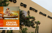 Chan Chan: Museos Abiertos realizará feria gastronómica “Ceviche Peruano”