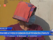 Trujillo: alertan sobre riesgo de quemadura solar por radiación ultravioleta