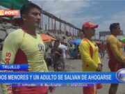 Trujillo: dos menores y un adulto se salvan de ahogarse