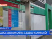 Violencia en Ecuador castiga el bolsillo de la población