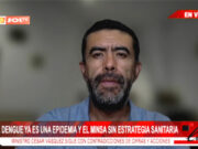 Especialista en Salud Pública, Omar Neira: «Ya estamos en una epidemia del dengue y el Minsa carece de liderazgo ni transparencia»
