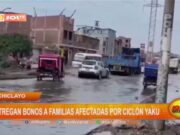 Chiclayo: entregan bonos a familias afectadas por el ciclón Yaku
