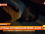 Cajamarca: capturan a sujeto acusado de abusar a su hija