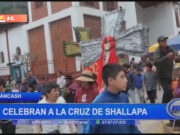 Áncash: celebran a la cruz de Shallapa