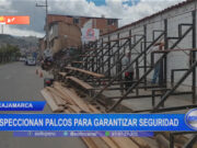 Cajamarca: inspeccionan palcos para garantizar seguridad