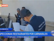 Cajamarca: inspeccionan restaurantes por carnavales