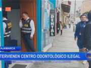 Cajamarca: intervienen centro odontológico ilegal