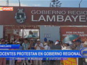 Lambayeque: docentes protestan en gobierno regional