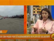 ¡Cuidado con pagar por estacionamiento en la playa de Salaverry!