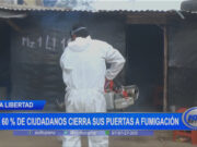 La Libertad: el 60 % de ciudadanos cierra sus puertas a fumigación