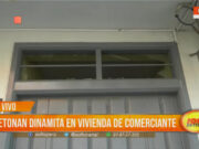 Trujillo: detonan dinamita en vivienda de comerciante