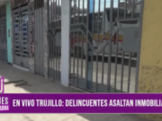 Trujillo: delincuentes asaltan inmobiliaria a plena luz del día