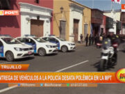 Trujillo: entrega de vehículos a la policía desata polémica en la MPT
