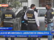 Trujillo: en julio se implementaría el laboratorio de criminalística
