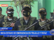 La libertad: inicia estado de emergencia en Trujillo y Pataz