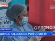 Lambayeque: quince fallecidos por COVID-19