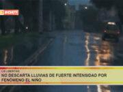 Especialista no descarta lluvias de fuerte intensidad por fenómeno El Niño