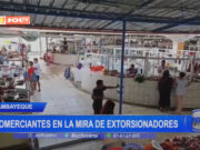 Lambayeque: comerciantes en la mira de extorsionadores