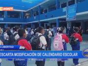 La Libertad: descarta modificación de calendario escolar
