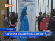 Nacional: “la epidemia de dengue está fuera de control”