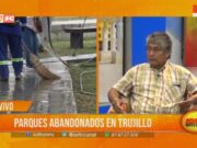 Abandono de Parques en Trujillo: Una realidad preocupante