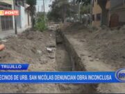 Trujillo: vecinos de Urb. San Nicolás denuncian obra inconclusa