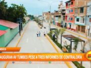 Tumbes: inauguración de la avenida Tumbes