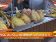Trujillo: precio del pollo aumenta hasta los S/ 12