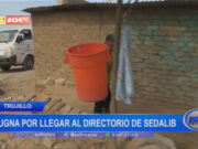 Trujillo: pugna por llegar al directorio de Sedalib
