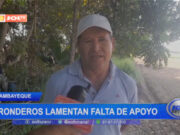 Lambayeque: ronderos lamentan falta de apoyo