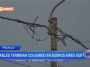 Trujillo: cables terminan colgando en Buenos Aires Sur