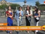 Conozca a las soberanas del carnaval cajamarquino