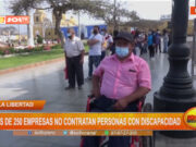 La Libertad: más de 250 empresas no contratan personas con discapacidad