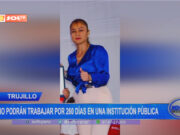 Trujillo: exfuncionarias no podrán trabajar por 260 días en una institución pública