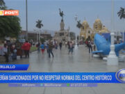 Trujillo: serían sancionados por no respetar normas del centro histórico