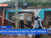 Piura: equipo de operaciones de rescate llegan a Canchaque