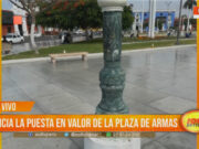 Trujillo: inicia la puesta en valor de la plaza de Armas