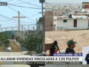 Trujillo: allanan viviendas vinculadas a «Los Pulpos»