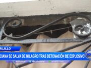 Trujillo: anciana se salva de milagro tras detonación de explosivo