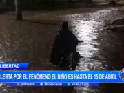 La Libertad: alerta por el Fenómeno El Niño es hasta el 15 de abril
