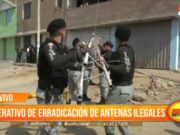 Trujillo: operativo de erradicación de antenas ilegales