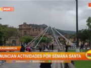Cajamarca: anuncian actividades por Semana Santa