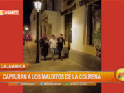 Cajamarca: capturan a «Los malditos de la Colmena»