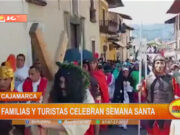 Cajamarca: familias y turistas celebran Semana Santa