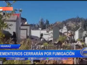 Huaraz: cementerios cerrarán por fumigación