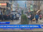 Huaraz: buscan erradicar el comercio informal