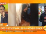 Implicado en secuestro fallido pasó noche en DIVINCRI
